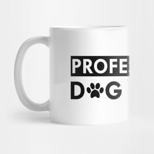 Dog - Professional dog petter Mug